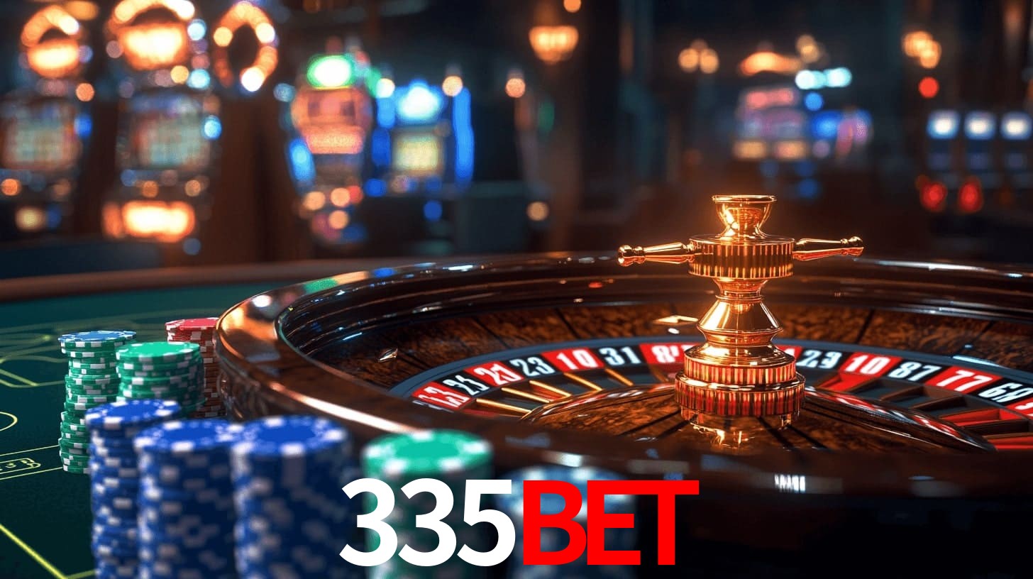 335BET - Cassino da Sorte Real - 335BET vip