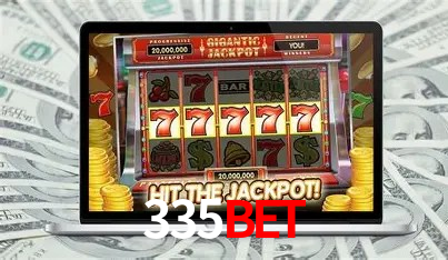 Descubra o Mundo do Cassino Online com 335BET